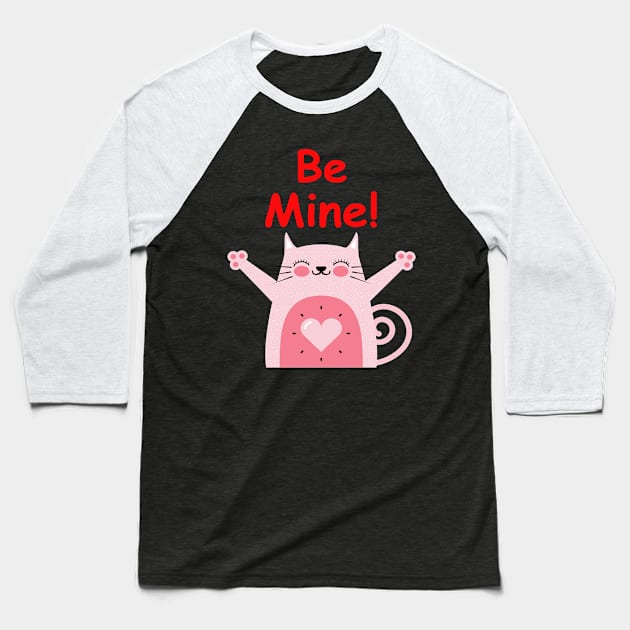 Valentines Day Cat T shirt Be Mine Cat Hug Me Baseball T-Shirt by amitsurti
